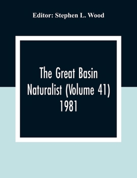 Paperback The Great Basin Naturalist (Volume 41) 1981 Book