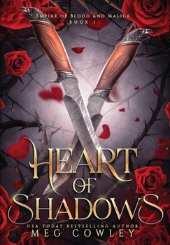 Hardcover Heart of Shadows: A Slow Burn Steamy Dark Epic Romantasy Book