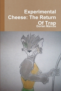 Paperback Experimental Cheese: The Return Of Trap Book