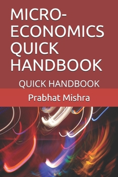 Paperback Micro-Economics Quick Handbook: Quick Handbook Book