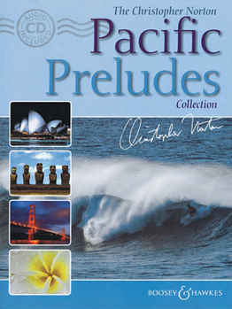 The Christopher Norton Pacific Preludes Collection: Book with CD