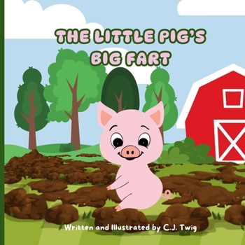 Paperback The Little Pig's Big Fart [Large Print] Book