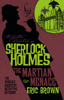 Paperback The Further Adventures of Sherlock Holmes: The Martian Menace Book