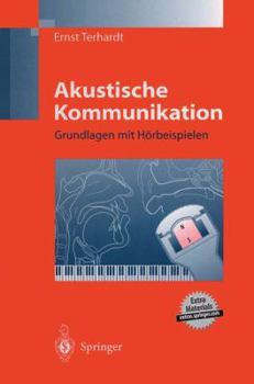 Paperback Akustische Kommunikation: Grundlagen Mit Hörbeispielen [German] Book