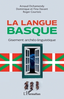 Paperback La langue basque: Gisement archéo-linguistique [French] Book