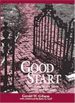 Paperback Good Start: A Guidebook for New Faculty in Liberal Arts Colleges Book