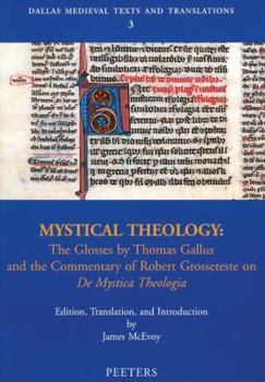 Paperback Mystical Theology: The Glosses by Thomas Gallus and the Commentary of Robert Grosseteste on de Mystica Theologia Book