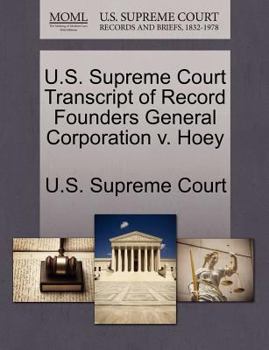 Paperback U.S. Supreme Court Transcript of Record Founders General Corporation V. Hoey Book