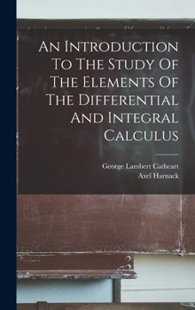 Hardcover An Introduction To The Study Of The Elements Of The Differential And Integral Calculus [Afrikaans] Book