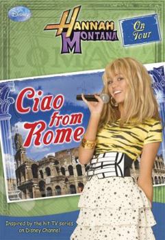 Paperback Hannah Montana on Tour Ciao from Rome! Book