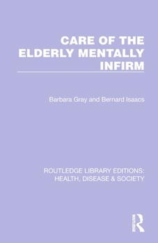 Paperback Care of the Elderly Mentally Infirm Book