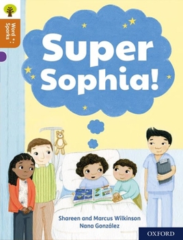 Paperback Oxford Reading Tree Word Sparks: Level 8: Super Sophia! Book