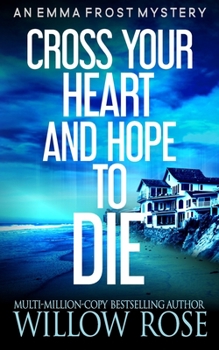 Cross Your Heart and Hope to Die - Book #4 of the Emma Frost