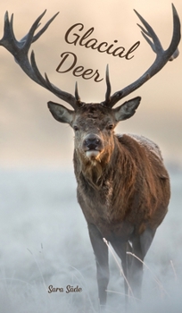 Hardcover Glacial Deer Book