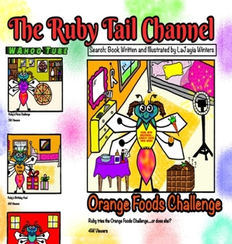Hardcover The Ruby Tail Channel: Orange Foods Challenge Book