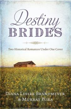 Paperback Destiny Brides: Two Historical Romances Under One Cover Book