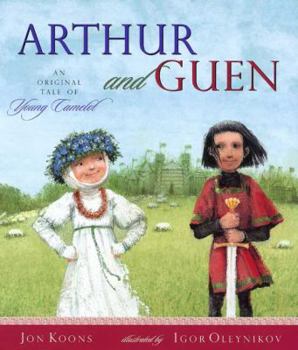 Hardcover Arthur and Guen: An Original Tale of Young Camelot Book