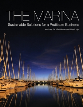 Paperback The Marina-Sustainable Solutions for a Profitable Business Book