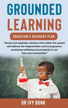 Grounded Learning: Education's Recovery Plan