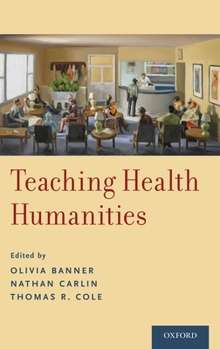 Hardcover Teaching Health Humanities Book