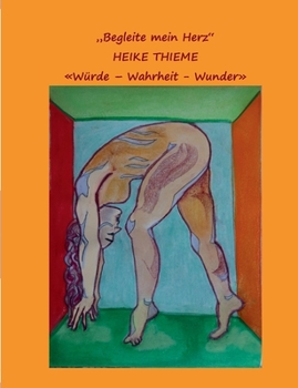 Paperback Begleite mein Herz !: Teil Zwei - Mann und Frau ! [German] Book