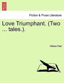 Paperback Love Triumphant. (Two ... Tales.). Book