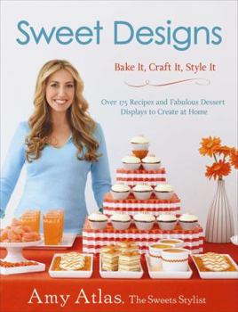 Hardcover Sweet Designs: Bake It, Craft It, Style It Book