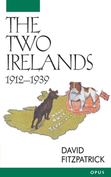 Paperback The Two Irelands: 1912-1939 Book