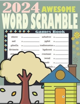 Paperback 2024 Awesome Word Scramble Games Book: Word Scramble Book For Adults and Teens - Logic Puzzles Book
