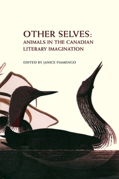 Paperback Other Selves: Animals in the Canadian Literary Imagination Book