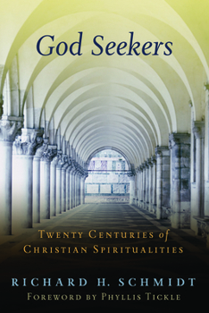 Paperback God Seekers: Twenty Centuries of Christian Spiritualities Book