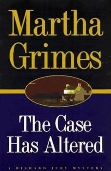 The Case Has Altered - Book #14 of the Richard Jury