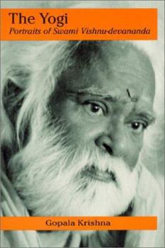 Paperback The Yogi: Portraits of Swami Vishnu-Devananda Book