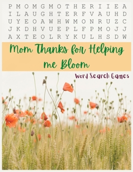 Paperback Mom Thanks for Helping me Bloom: Jumbo Brin Games Activity Books Book