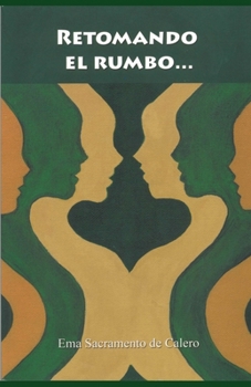 Retomando el rumbo (Spanish Edition)