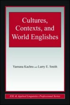 Paperback Cultures, Contexts, and World Englishes Book