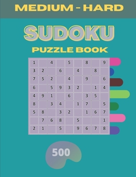 Paperback Medium -Hard Sudoku Puzzle Book: 500 Sudoku puzzles Medium to Hard Level Book