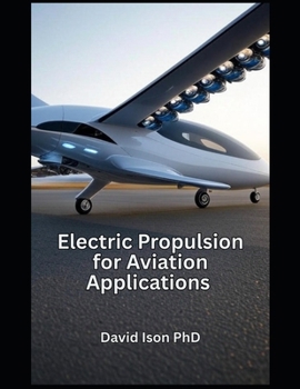 Paperback Electric Propulsion for Aviation Applications Book