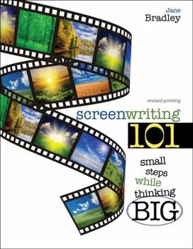 Paperback Screenwriting 101: Small Steps While Thinking Big Book