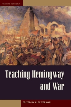 Paperback Teaching Hemingway and War Book
