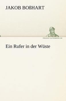 Paperback Ein Rufer in Der Wuste [German] Book