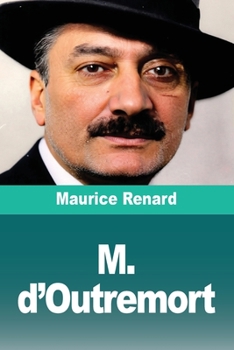M. d'Outremort (French Edition)