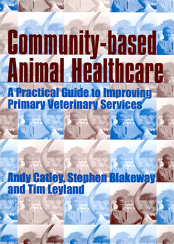 Paperback Community-Based Animal Healthcare Book