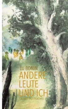 Paperback Andere Leute und ich: Erlebtes und Erdachtes [German] Book