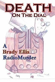 Paperback Death on the Dial: A Brady Ellis RadioMurder Book