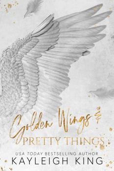 Paperback Golden Wings & Pretty Things: A Forbidden Age Gap Romance (Fractured Rhymes) Book