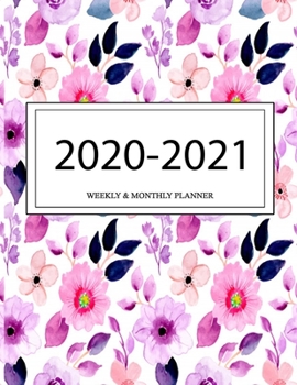 2020 - 2021 Weekly And Monthly Planner: Calendar Schedule + Organizer | Inspirational Quotes (2020-2021 Academic Planners