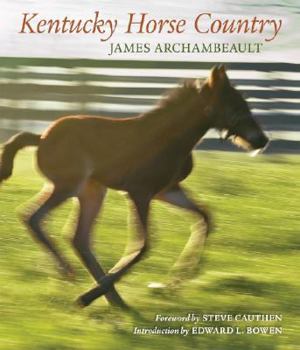 Hardcover Kentucky Horse Country: Images of the Bluegrass Book
