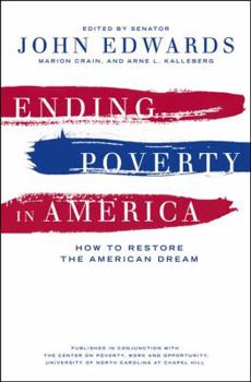 Hardcover Ending Poverty in America: How to Restore the American Dream Book