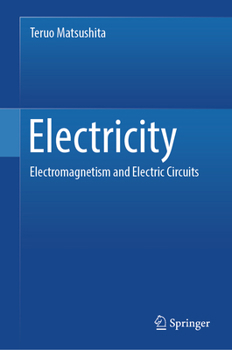 Hardcover Electricity: Electromagnetism and Electric Circuits Book